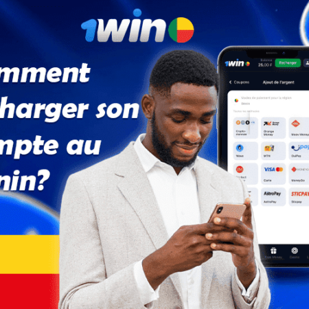 1win Bénin: Comment recharger rapidement son compte?