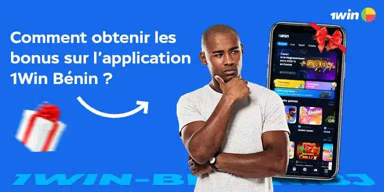 Quels sont les bonus sur l’application 1Win Bénin ?