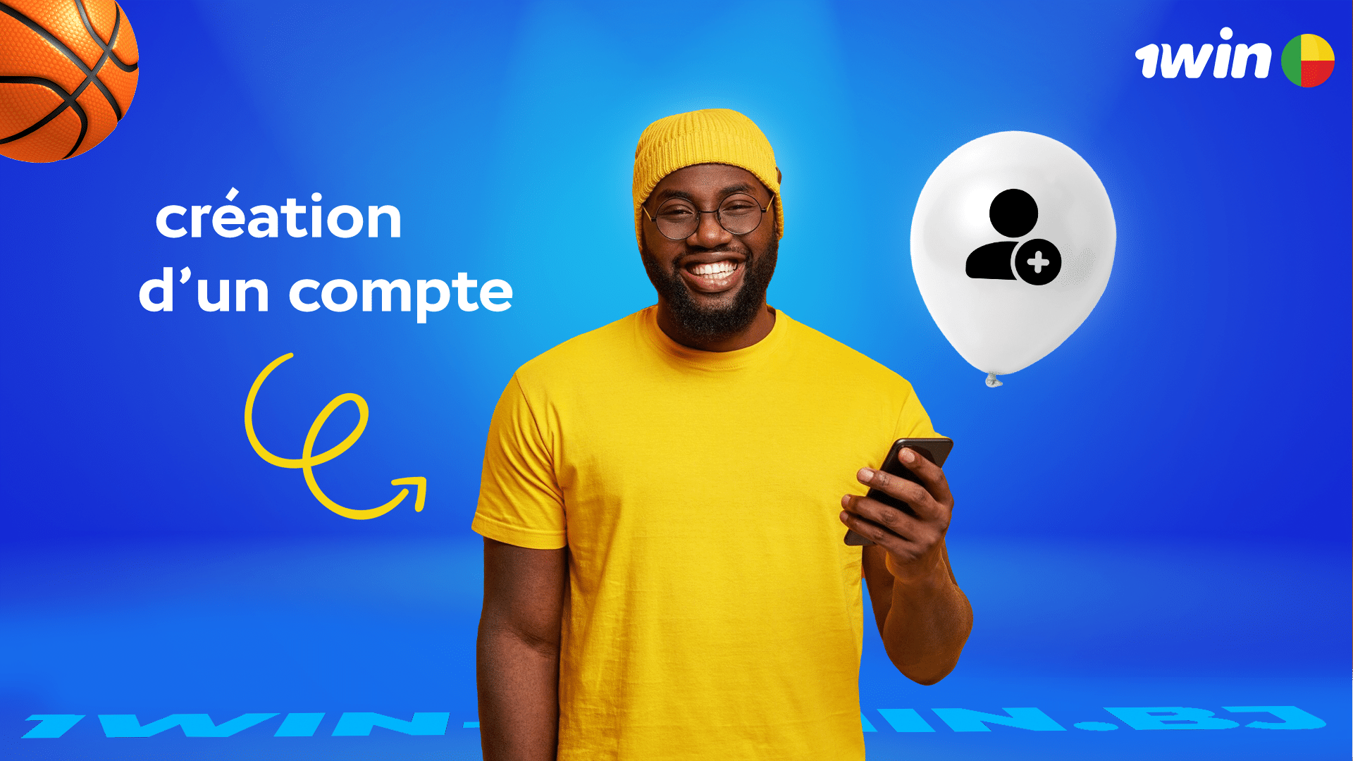 Comment faire la création d’un compte 1win au Bénin